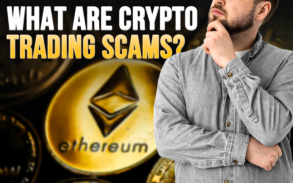 What are Crypto Trading Scams?